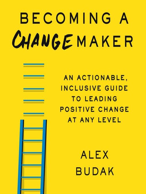 Title details for Becoming a Changemaker by Alex Budak - Wait list